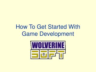 How To Get Started With Game Development