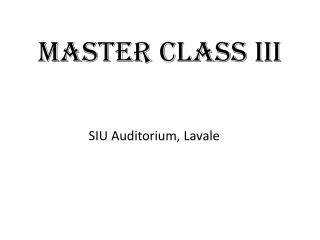 MASTER CLASS III