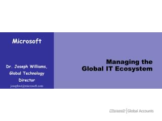 Managing the Global IT Ecosystem