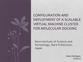 Configuration and Deployment of a scalable virtual machine cluster for molecular docking