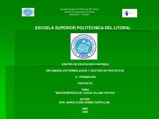 Escuela Superior Politécnica Del Litoral Centro De Educación Continua Guayaquil - Ecuador