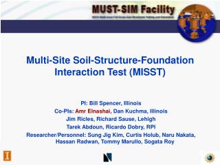 Multi-Site Soil-Structure-Foundation Interaction Test (MISST)