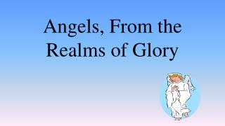 Angels, From the Realms of Glory