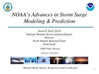 NOAA’s Advances in Storm Surge Modeling &amp; Prediction