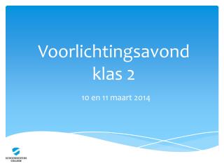 Voorlichtingsavond klas 2