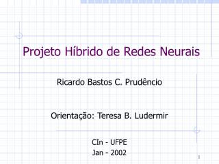 Projeto Híbrido de Redes Neurais