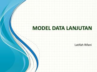 MODEL DATA LANJUTAN