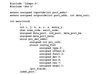 #include &quot;libepc.h&quot; #include &quot;dos.h&quot; extern unsigned inportdw(int port_addr);