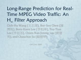 Long-Range Prediction for Real-Time MPEG Video Traffic: An H  Filter Approach