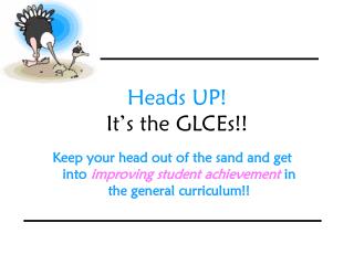 Heads UP! It’s the GLCEs!!