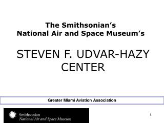 The Smithsonian’s National Air and Space Museum’s