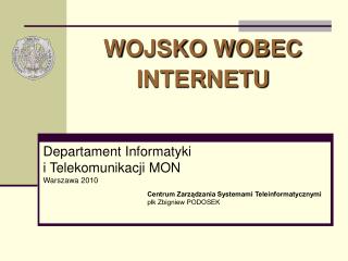 Departament Informatyki i Telekomunikacji MON Warszawa 2010