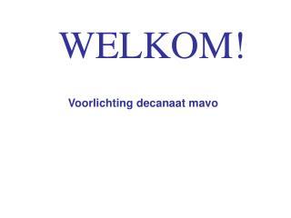 WELKOM!