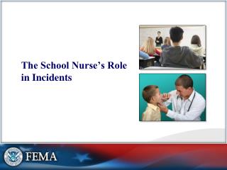 The School Nurse’s Role in Incidents