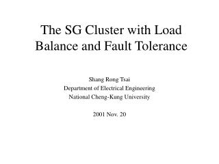 The SG Cluster with Load Balance and Fault Tolerance