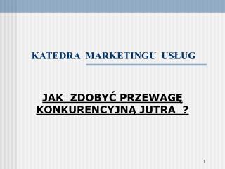 KATEDRA MARKETINGU USŁUG