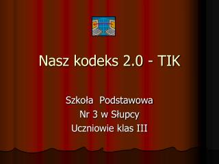 Nasz kodeks 2.0 - TIK