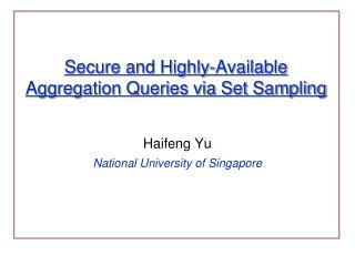 Secure and Highly-Available Aggregation Queries via Set Sampling