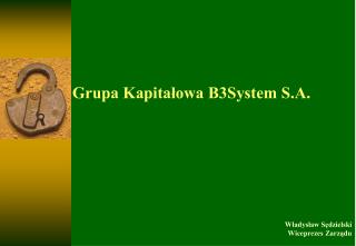 Grupa Kapitałowa B3System S.A.