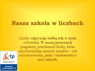 Nasza szkoła w liczbach