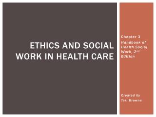 Ethics and Social Work in Health Care