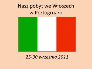 Nasz pobyt we Włoszech w Portogruaro