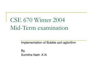 CSE 670 Winter 2004 Mid-Term examination