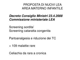 PROPOSTA DI NUOVI LEA AREA MATERNO INFANTILE Decreto Consiglio Ministri 23.4.2008