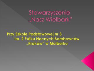 Stowarzyszenie „Nasz Wielbark”