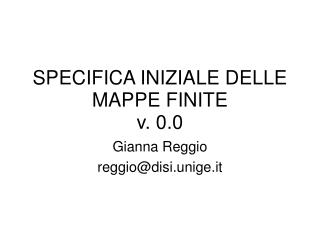 SPECIFICA INIZIALE DELLE MAPPE FINITE v. 0.0