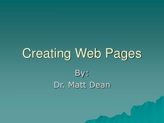 Creating Web Pages