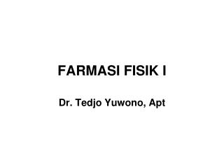 FARMASI FISIK I