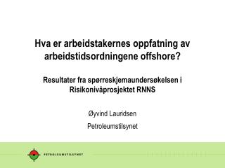 Øyvind Lauridsen Petroleumstilsynet