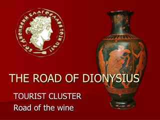 THE ROAD OF DIONYSIUS