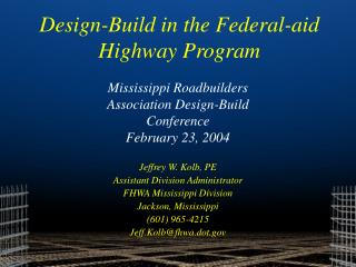 Mississippi Roadbuilders Association Design-Build Conference February 23, 2004