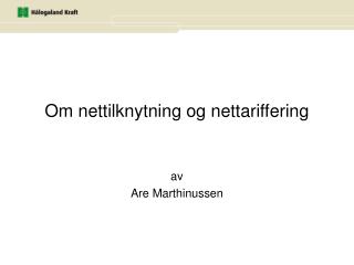 Om nettilknytning og nettariffering