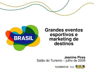 Grandes eventos esportivos e marketing de destinos