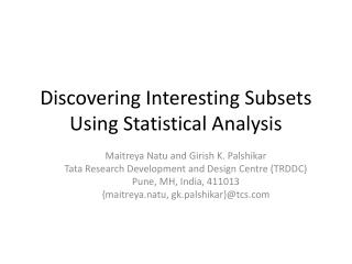 Discovering Interesting Subsets Using Statistical Analysis