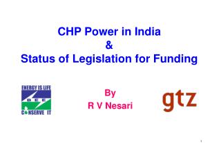 CHP Power in India &amp; Status of Legislation for Funding