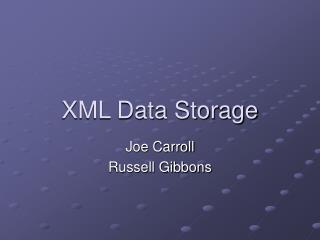 XML Data Storage