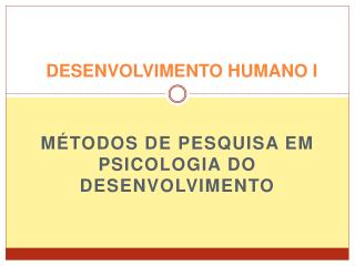DESENVOLVIMENTO HUMANO I