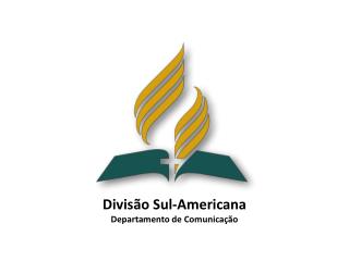 Divisão Sul-Americana Departamento de Comunicação