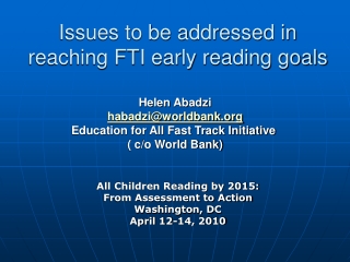 Issues to be addressed in reaching FTI early reading goals