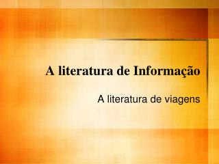 A literatura de Informaç ão