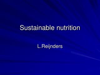 Sustainable nutrition