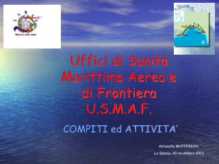 Uffici di Sanità Marittima Aerea e di Frontiera U.S.M.A.F.