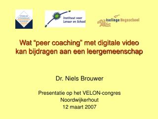 Wat “peer coaching” met digitale video kan bijdragen aan een leergemeenschap