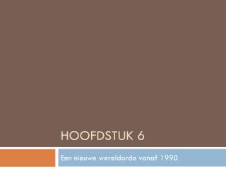 Hoofdstuk 6