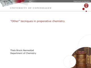 ” Other ” tecniques in preperative chemistry