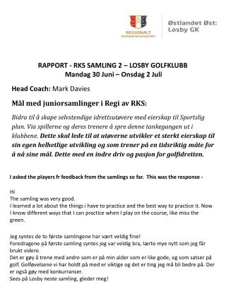 RAPPORT - RKS SAMLING 2 – LOSBY GOLFKLUBB Mandag 30 Juni – Onsdag 2 Juli